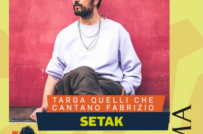 A Setak va la Targa "Quelli che cantano Fabrizio" del Premio Fabrizio De Andr&eacute;